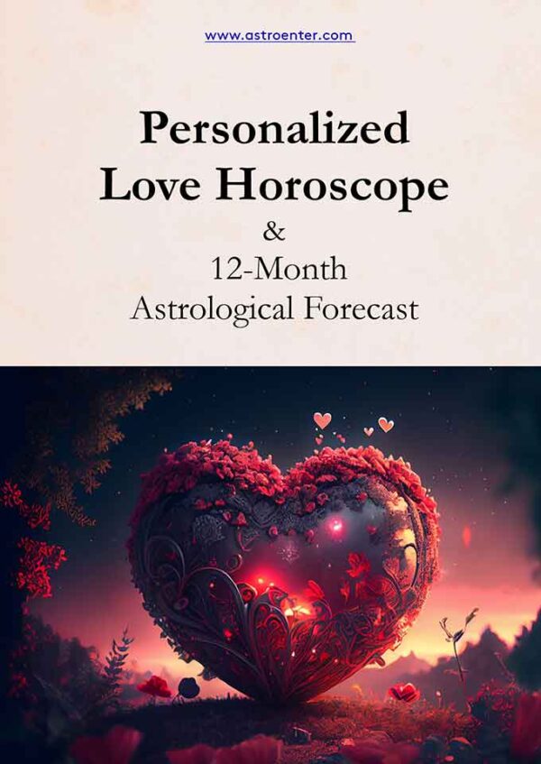 Personalized Love Horoscope & 12-Month Astrological Forecast 2026