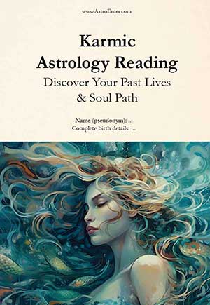 Karmic Astrology Reading – Discover Your Past Lives & Soul Path