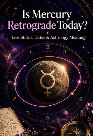 Is Mercury Retrograde Today? Live Status, Dates & Astrology Meaning